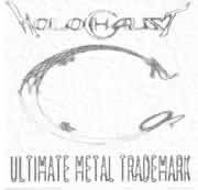 Holochaust : Ultimate Metal Trademark
